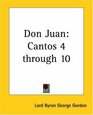 Don Juan Cantos 4 Through 10