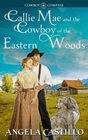 Callie Mae and the Cowboy of the Eastern Woods