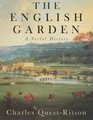 The English Garden  A Social History