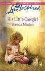 His Little Cowgirl (Love Inspired #466)