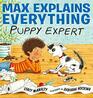 Max Explains Everything Puppy Expert