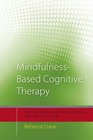 MindfulnessBased Cognitive Therapy Distinctive Features