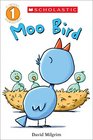 Moo Bird (Scholastic Reader, Level 1)