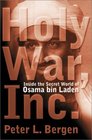 Holy War Inc Inside The Secret World of Osama Bin Laden