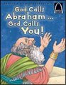 God Calls Abraham God Calls You  Arch Books