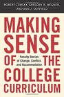 Making Sense of the College Curriculum Faculty Stories of Change Conflict and Accommodation