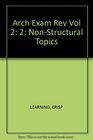 Architecture Exam Review Vol 2 Nonstructural Topics  1st Ed