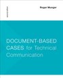 DocumentBased Cases for Technical Communication