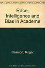 Race Intelligence and Bias in Academe