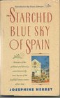 The Starched Blue Sky of Spain and Other Memoirs