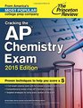 Cracking the AP Chemistry Exam, 2015 Edition (College Test Preparation)