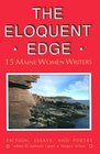 The Eloquent Edge: 15 Maine Women Writers