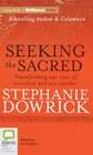 Seeking the Sacred Transforming Our View of Ourselves and One Another