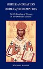 Order of Creation/Order of Redemption The Ordination of Women in the Orthodox Church