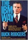 IBM Way Insights into the World's Most Successful Marketing Organization