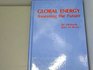 Global Energy Assessing the Future
