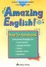 Amazing English HowTo Handbook Instructional Strategies for the Classroom Teacher for Cultural Diversity Language Acquisition Literacy Academic Content Assessment