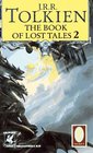 The Book of Lost Tales, Part Two (The History of Middle-Earth, Vol. 2)