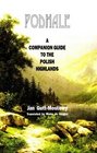 Podhale A Companion Guide to the Polish Highlands
