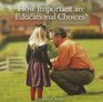How Important Are Educational Choices
