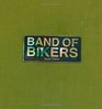 Band of Bikers 1962/1972
