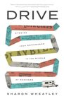 Drive: Stories from Somewhere in the Middle of Nowhere