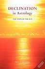Declination in Astrology The Steps of the Sun