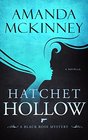 Hatchet Hollow A Black Rose Mystery