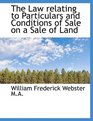 The Law relating to Particulars and Conditions of Sale on a Sale of Land