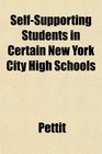 SelfSupporting Students in Certain New York City High Schools