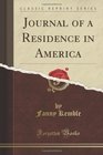 Journal of a Residence in America