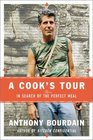 A Cook's Tour - In Search of the Perfect Meal