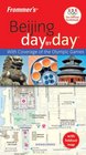 Frommer's Beijing Day by Day Official USOC Edition