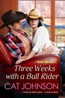 Three Weeks with a Bull Rider (Oklahoma Nights, Bk 3)
