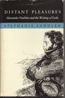 Distant Pleasures Alexander Pushkin and the Writing of Exile