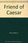 Friend of Caesar