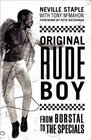 Original Rude Boy: From Borstal to The Specials