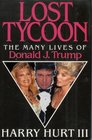 The Lost Tycoon The Rise and Demise of Donald J Trump