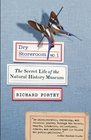 Dry Storeroom No. 1: The Secret Life of the Natural History Museum