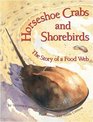 Horseshoe Crabs and Shorebirds The Story of a Food Web