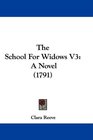 The School For Widows V3 A Novel