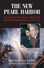 The New Pearl Harbor Disturbing Questions About the Bush Administration and 9/11