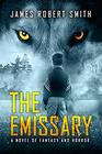 THE EMISSARY A Novel of Fantasy and Horror