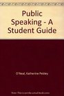 Public Speaking  A Student Guide