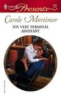 His Very Personal Assistant (Harlequin Presents, No 2562)