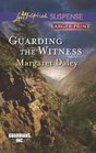 Guarding the Witness (Guardians, Inc., Bk 5) (Love Inspired Suspense, No 344) (Larger Print)