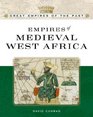 Empires Of Medieval West Africa Ghana Mali And Songhay