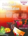 Relational Presentation A Visually Interactive Approach 2007 Edition