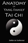 Anatomy of Yang Family Tai Chi