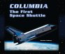 Columbia The First Space Shuttle
